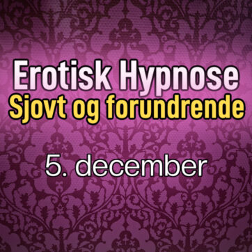 erotisk hypnose basis-aften